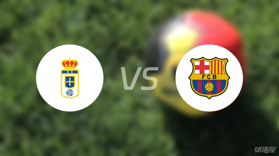 巴萨客场3-1轻取皇家奥维耶多，莱万神助攻+3大亮点曝光