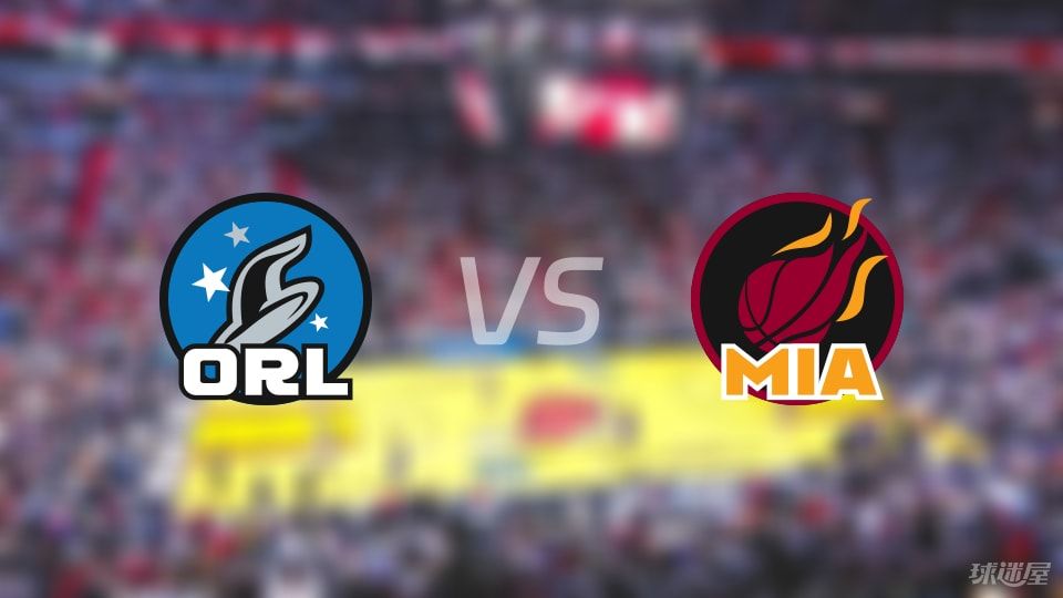 魔术VS热火：季前赛表现松散，首发阵容大揭秘