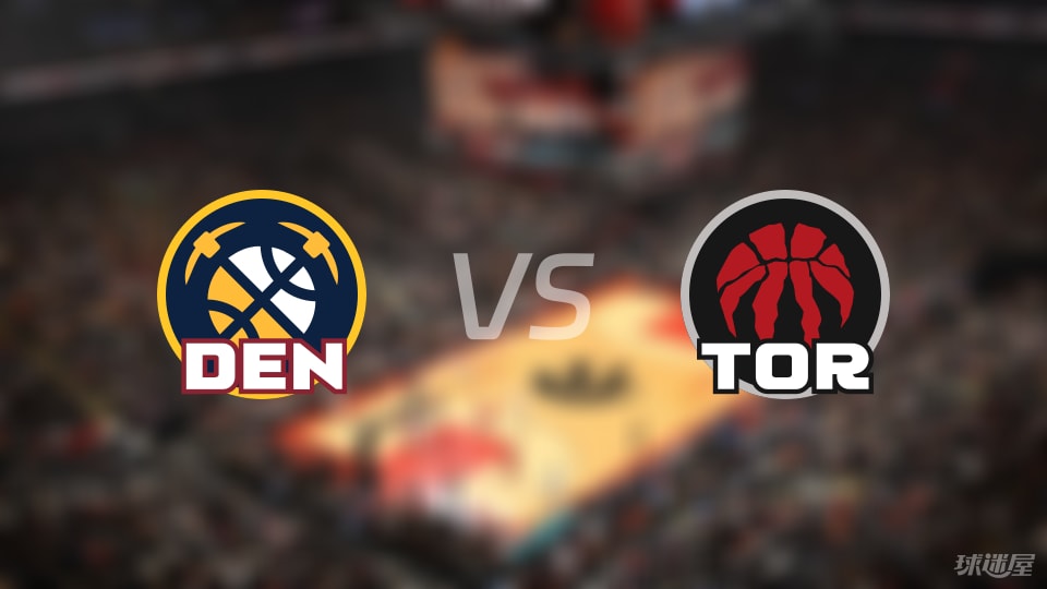 掘金112-108险胜猛龙，布劳恩完美发挥成胜负手