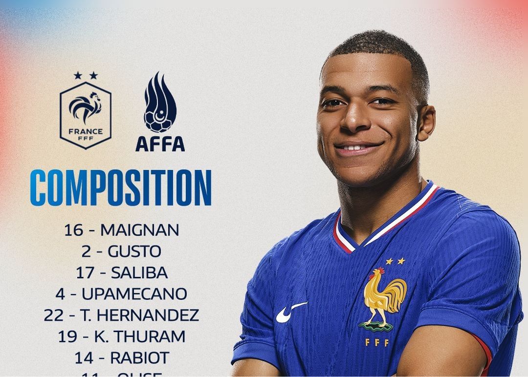 法国世欧预迎战阿塞拜疆，姆巴佩领衔首发阵容