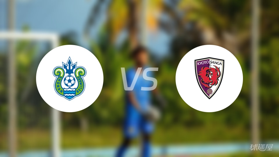 日职联｜湘南丽海vs京都不死鸟首发：榜尾19位遇第四名的现实