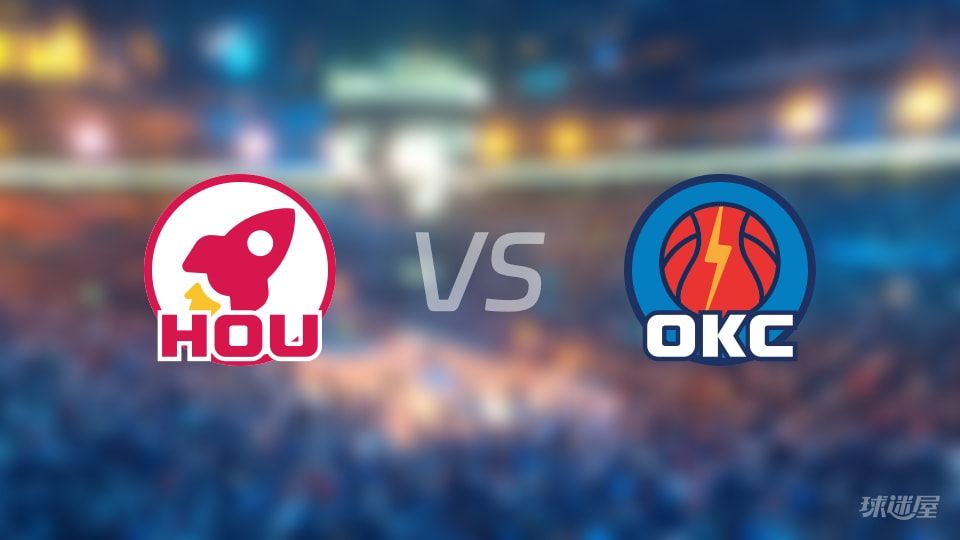 NBA 火箭vs雷霆首发5人阵容曝光：杜兰特领衔，霍姆格伦坐镇内线