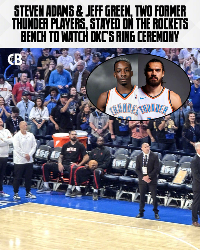 NBA：雷霆举行1次总冠军戒指仪式，亚当斯与杰夫-格林坐在火箭替补席旁观