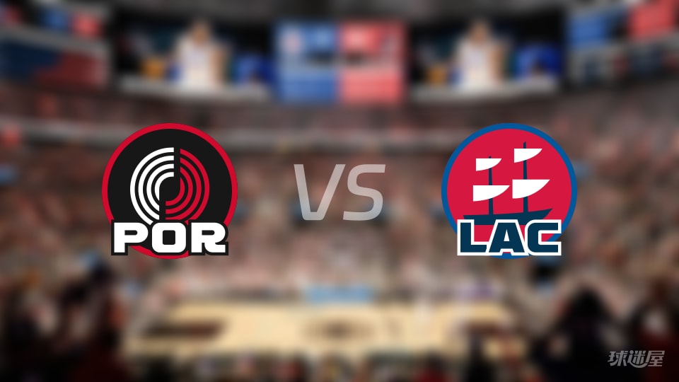 快船依赖哈登伦纳德，开拓者格兰特低迷难掩战绩波动——NBA快船对决开拓者前瞻