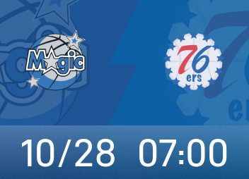 76人5名主力缺阵！NBA北京时间2025年10月28日主场迎魔术，连胜能扛住吗