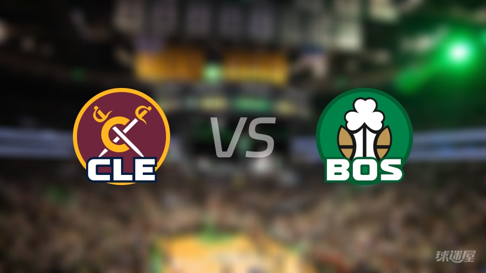 138分还在眼前？骑士伤兵潮冲击凯尔特人NBA交锋