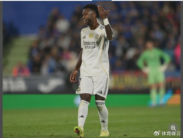 西甲第10轮2-1国家德比：维尼修斯换下暴走，皇马要中锋还是要闹剧？