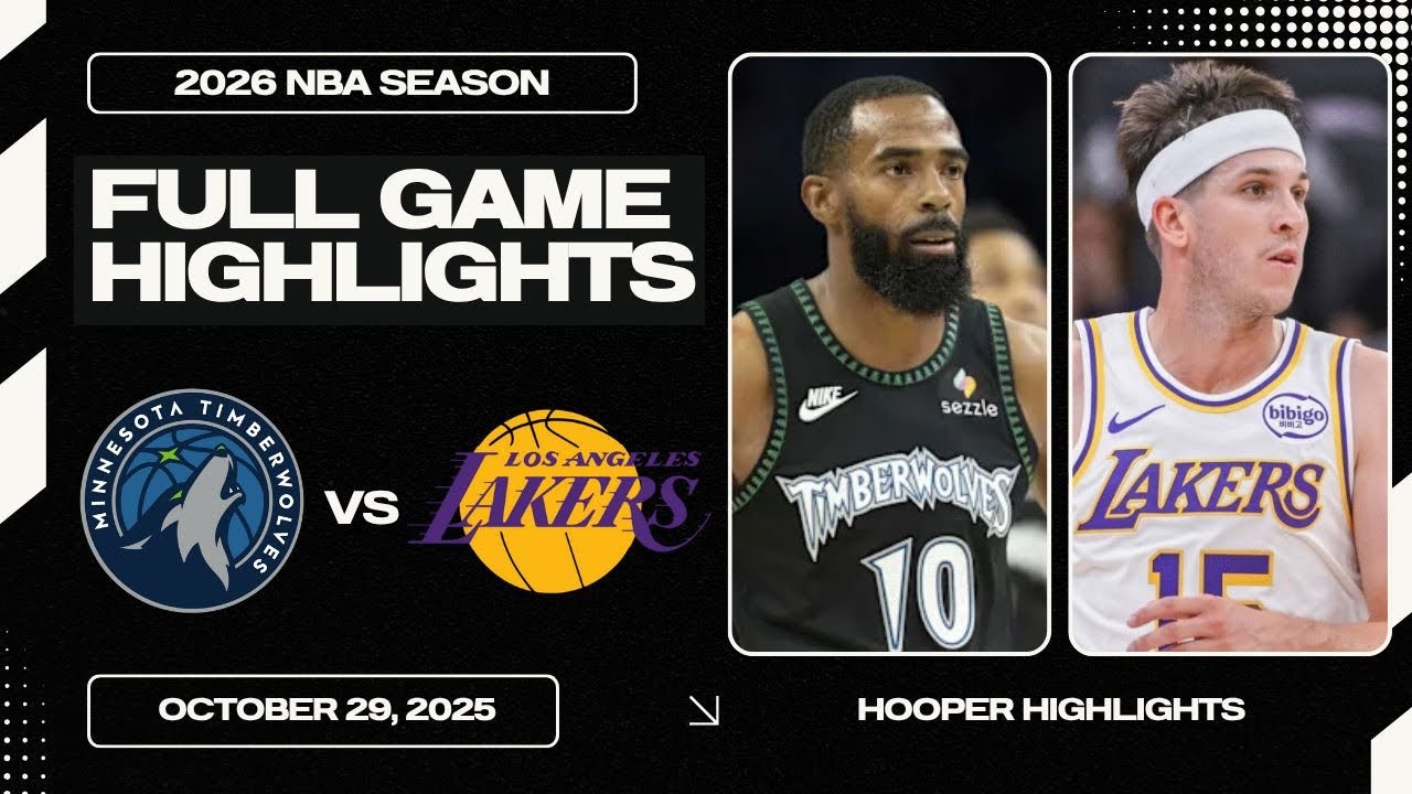 2025年10月31日 明尼苏达森林狼 vs 洛杉矶湖人