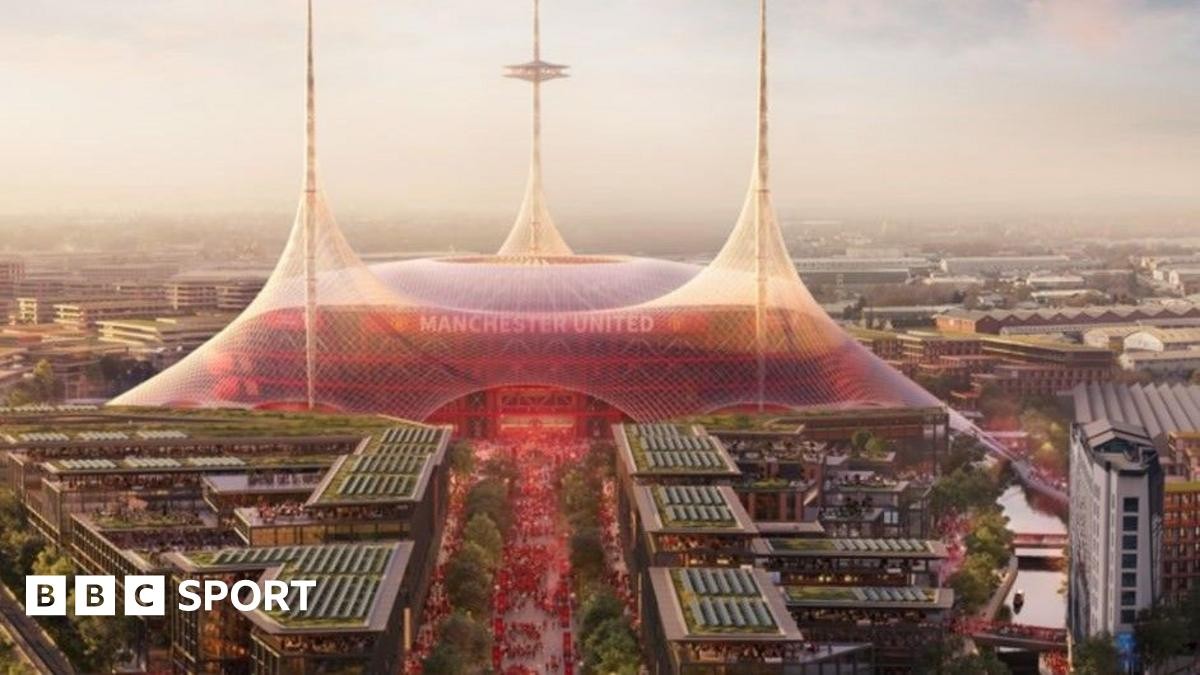 曼联盼今夏推进新球场用地谈判，拉特克利夫计划仍待突破