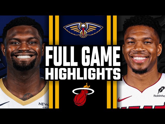 2026-10-09 迈阿密热火 vs 新奥尔良鹈鹕