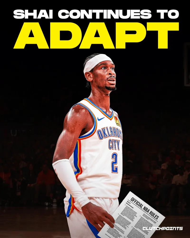 NBA新规限制非持球手推人动作 谢伊-吉尔杰斯-亚历山大展现适应能力