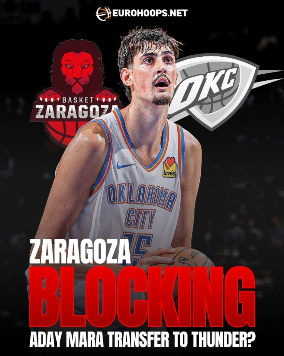 NBA首秀存疑！马拉与萨拉戈萨俱乐部合同纠纷持续 雷霆新秀面临参赛许可障碍