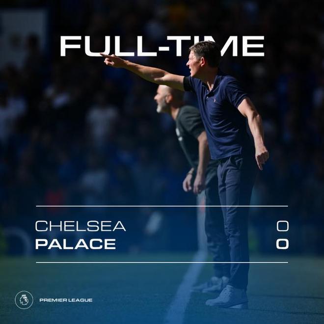 英超首轮0比0，水晶宫在斯坦福桥交出一份硬核答卷