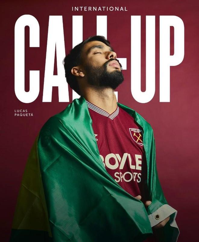 FIFA大名单：帕奎塔回归巴西队，西汉姆官推高调庆祝有点作